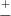  +
-