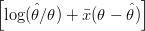 [                   ]
 log (ˆθ∕θ) + �x(θ - ˆθ)
