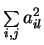 $\sum\limits_{i,j} a_{il}^2$