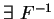 $\exists \ F^{-1}$