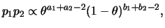 $\displaystyle p_1p_2\propto \theta^{a_1+a_2-2}(1-\theta)^{b_1+b_2-2},
$