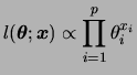 $\displaystyle l(\bftheta;\bfx)\propto\prod_{i=1}^p \theta_i^{x_i}
$