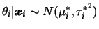 $ \theta_i\vert\bfx_i\sim N(\mu_i^*,\tau_i^{*^2})$