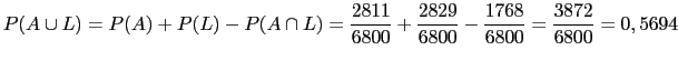$\displaystyle P(A \cup L) = P(A)+P(L)-P(A\cap L)= \frac{2811}{6800}+\frac{2829}{6800}-\frac{1768}{6800}=\frac{3872}{6800}=0,5694$